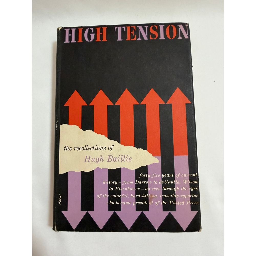 High Tension Hugh Baillie 1959 Signed First Edition Journalism Memoir HC